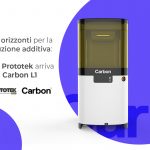 Nuovi orizzonti per la produzione additiva: a casa Prototek arriva la Carbon L1